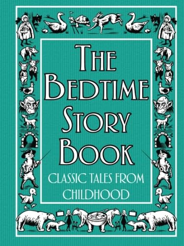 Beispielbild fr The Bedtime Story Book: Classic Tales from Childhood zum Verkauf von WorldofBooks