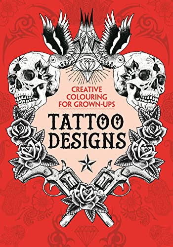 9781782432494: Tattoo Designs: Creative Colouring for Grown-ups - Various: 1782432493 - AbeBooks 9781782432494: Tattoo Designs: Creative Colouring for Grown-ups - Various: 1782432493 - AbeBooks