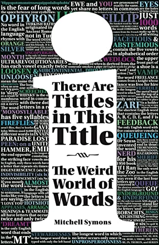 9781782432579: There Are Tittles in This Title: The Weird World of Words