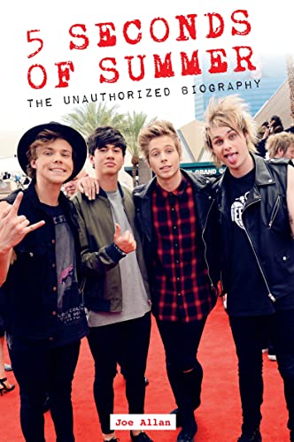 Stock image for 5 Seconds of Summer : The Unauthorized Biography for sale by Better World Books