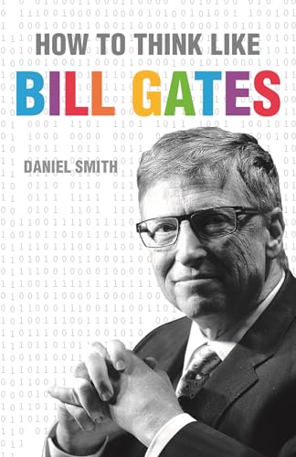 Beispielbild fr How to Think Like Bill Gates zum Verkauf von Reuseabook