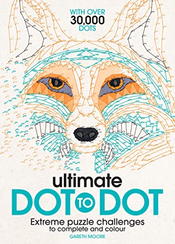 Stock image for Ultimate Dot to Dot: Extreme Puzzle Challenges to Complete and Colour for sale by Greener Books