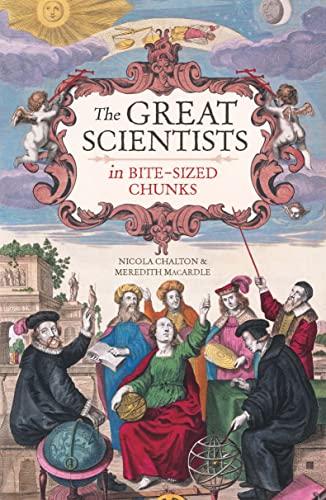 Imagen de archivo de The Great Scientists in Bite-sized Chunks a la venta por Half Price Books Inc.