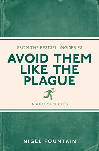9781782434283: Avoid Them Like the Plague: A Book of Clichs