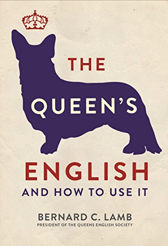 9781782434344: The Queen`S English: And How to Use It