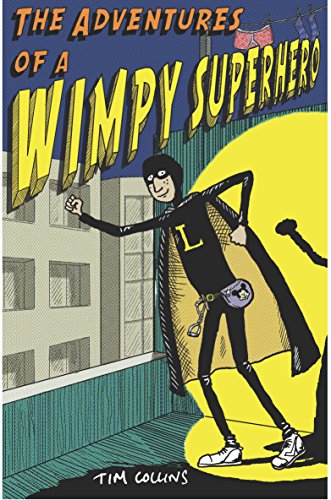 Stock image for The Adventures of a Wimpy Superhero for sale by Better World Books