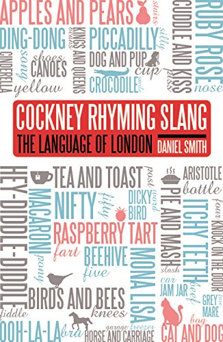 Stock image for Cockney Rhyming Slang: The Language of London for sale by WorldofBooks