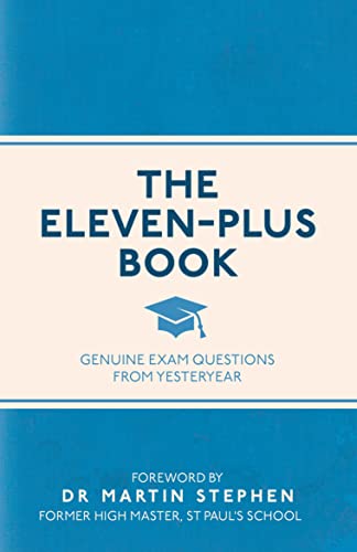 Imagen de archivo de The Eleven-Plus Book: Genuine Exam Questions From Yesteryear (I Used to Know That .) a la venta por WorldofBooks