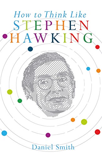 Beispielbild fr How to Think Like Stephen Hawking zum Verkauf von WorldofBooks