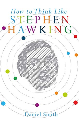 Beispielbild fr How to Think Like Stephen Hawking zum Verkauf von Better World Books