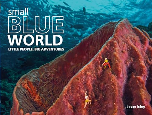 9781782435655: Small Blue World: Little People. Big Adventures