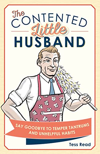 Stock image for The Contented Little Husband: Say Goodbye to Temper Tantrums and Unhelpful Habits for sale by WorldofBooks