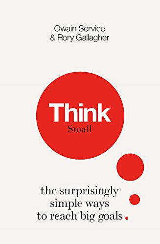 Stock image for Think Small: The Surprisingly Simple Ways to Reach Big Goals for sale by WorldofBooks