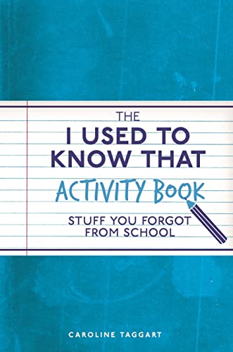 Beispielbild fr The I Used to Know That Activity Book: Stuff you forgot from school zum Verkauf von WorldofBooks