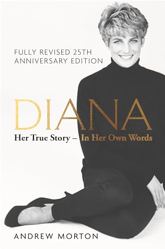 Beispielbild fr Diana: Her True Story - In Her Own Words: The Sunday Times Number-One Bestseller zum Verkauf von WorldofBooks