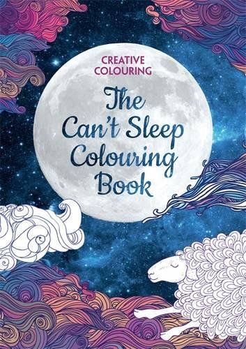 Stock image for The Can't Sleep Colouring Book: Creative Colouring for sale by Discover Books
