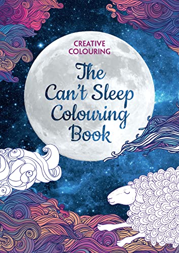 Stock image for The Can't Sleep Colouring Book: Creative Colouring for sale by WorldofBooks