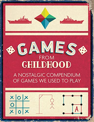 Stock image for Games from Childhood: A Nostalgic Compendium of Games We Used to Play for sale by Jenson Books Inc