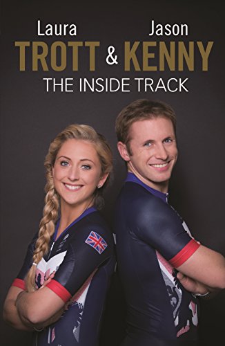 Stock image for Laura Trott &amp; Jason Kenny - The Inside Track for sale by Blackwell's