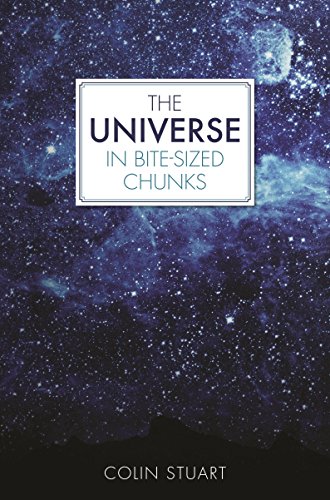 Beispielbild fr The Universe in Bite-sized Chunks zum Verkauf von WorldofBooks