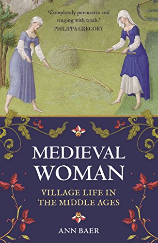 9781782438984: Medieval Woman: Village Life in the Middle Ages