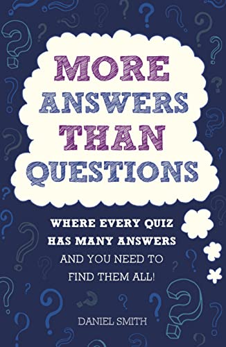 9781782439134: More Answers Than Questions: Where Every Quiz Has Many Answers and You Need to Find Them All!