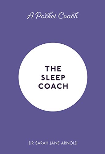 Stock image for A Pocket Coach: The Sleep Coach (Pocket Guides to Self-Care) for sale by SecondSale