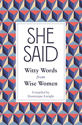 Beispielbild fr She Said: Witty Words from Wise Women zum Verkauf von Wonder Book