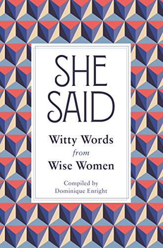 Imagen de archivo de She Said: Witty Words from Wise Women a la venta por SecondSale