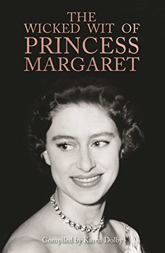 9781782439585: The Wicked Wit of Princess Margaret