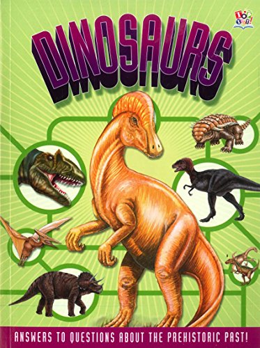 Beispielbild fr Dinosaurs - Answers To Questions About The Prehistoric Past! zum Verkauf von AwesomeBooks