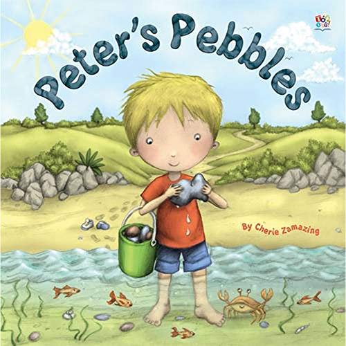 Peter's Pebbles (9781782440598) by Cherie Zamazing