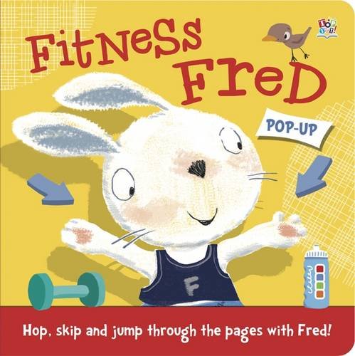 Fitness Fred (Pop-up Books) (9781782442646) by Stanley, Mandy