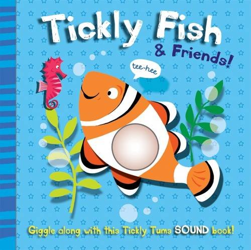 Stock image for Tickly Fish and Friends (Tickly Tums Sound Books) for sale by AwesomeBooks