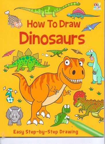 Imagen de archivo de How to Draw Dinosaurs (Easy Step-by-Step Drawing) a la venta por HPB Inc.