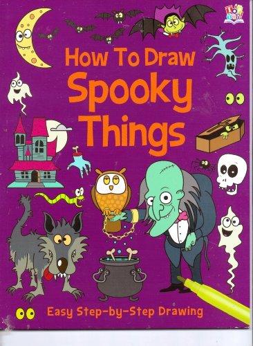 Beispielbild fr How to Draw Spooky Things (Easy Step-by-Step Drawing) zum Verkauf von Wonder Book