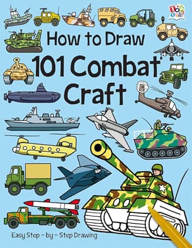 Imagen de archivo de How to Draw 101 Combat Craft a la venta por MusicMagpie