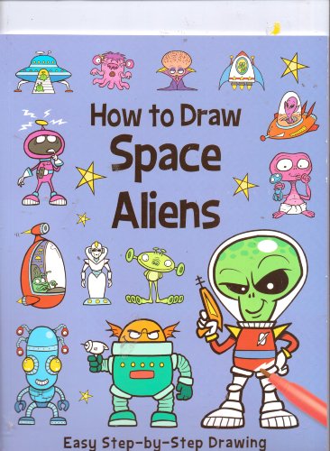 Stock image for How to Draw Space Aliens (Easy Step-by-Step Drawing) for sale by Better World Books