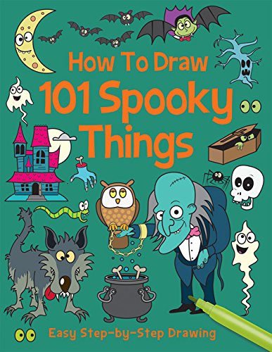 9781782446132: How to Draw 101 Spooky Things (Step by Step Drawing Book)