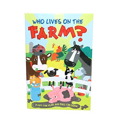 Stock image for Who Lives on the Farm? (Lift-the-Flap-Pull-Tab Books) for sale by HPB-Diamond