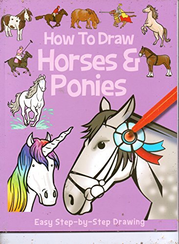 Beispielbild fr How to Draw Horses & Ponies (Easy Step-by-Step) zum Verkauf von Wonder Book