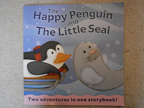 Imagen de archivo de The Happy Penguin and the Little Seal a la venta por AwesomeBooks