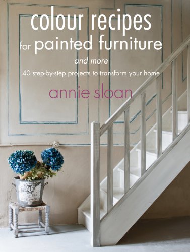 Imagen de archivo de Colour Recipes for Painted Furniture and More: 40 step-by-step projects to transform your home a la venta por WorldofBooks