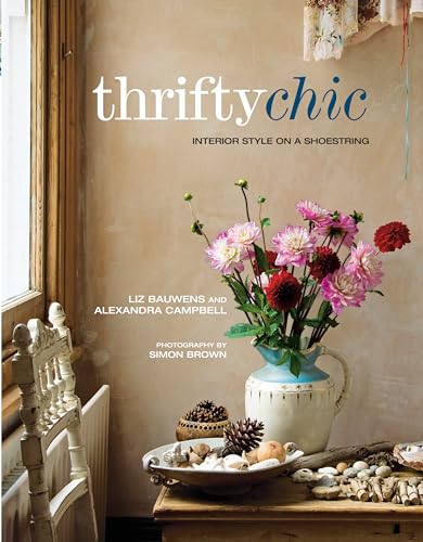 Beispielbild fr Thrifty Chic: Interior style on a shoestring zum Verkauf von WorldofBooks