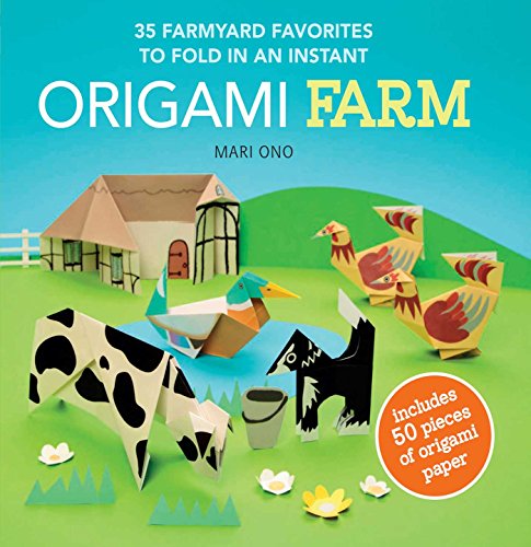 Stock image for Origami Farm: 35 Farmyard Favorites to Fold in an Instant for sale by ThriftBooks-Dallas