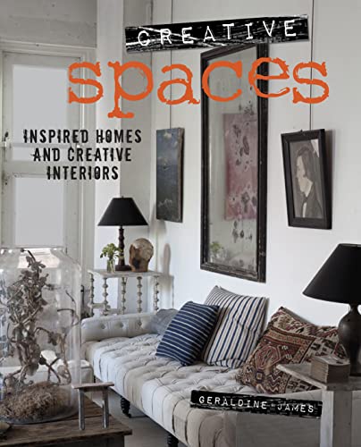 Stock image for Creative Spaces: Inspired homes and creative interiors for sale by WorldofBooks