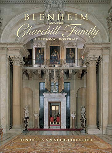 Stock image for Blenheim and the Churchill Family: A personal portrait for sale by WorldofBooks