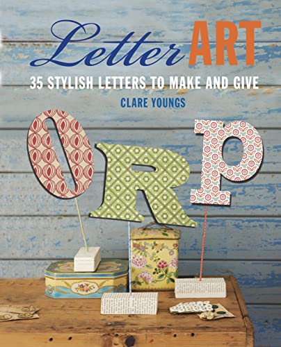 Beispielbild fr Letter Art: 35 stylish letters to make and give zum Verkauf von Reuseabook