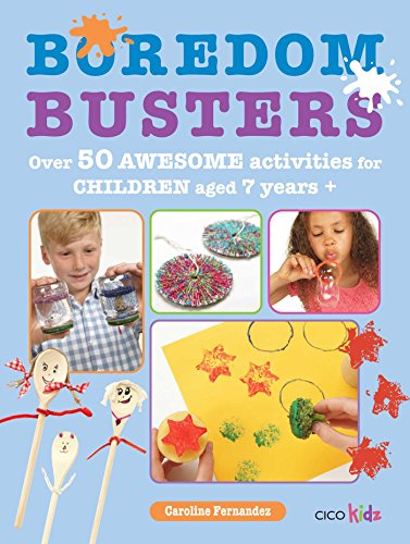 Stock image for Boredom Busters: Over 50 awesome activities for children aged 7 years + for sale by SecondSale