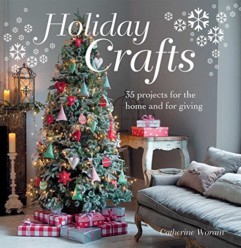 9781782491743: Holiday Crafts: 35 Projects for the Home and for Giving